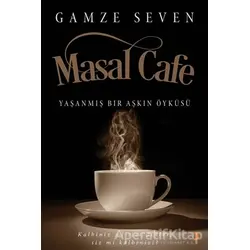 Masal Cafe - Gamze Seven - Cinius Yayınları