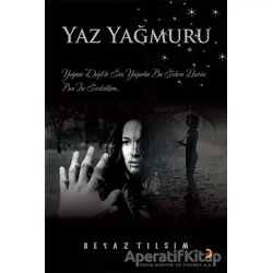 Yaz Yağmuru - Beyaz Tılsım - Cinius Yayınları