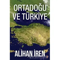 Ortadoğu ve Türkiye - Alihan İren - Cinius Yayınları