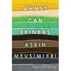 Aşkın Mevsimleri - Ahmet Can Ekinbaş - Cinius Yayınları