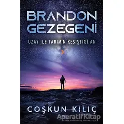 Brandon Gezegeni - Coşkun Kılıç - Cinius Yayınları