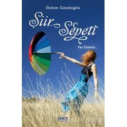 Şiir Sepeti - Yaz Esintisi... - Özlem Gündoğdu - Gece Kitaplığı