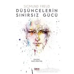 Düşüncelerin Sınırsız Gücü - Sigmund Freud - Gece Kitaplığı