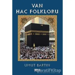 Van Hac Folkloru - Umut Bartın - Gece Kitaplığı