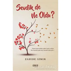 Sevdik de Ne Oldu? - Zahide İzmir - Gece Kitaplığı