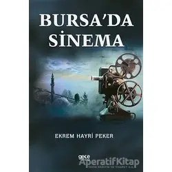 Bursa’da Sinema - Ekrem Hayri Peker - Gece Kitaplığı