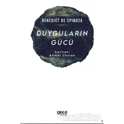 Duyguların Gücü - Benedict De Spinoza - Gece Kitaplığı
