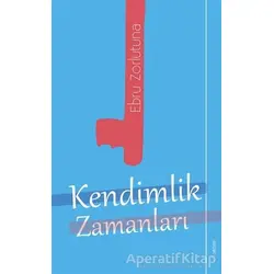 Kendimlik Zamanları - Ebru Zorlutuna - Sola Unitas