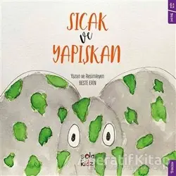 Sıcak ve Yapışkan - Beste Erin - Sola Kidz