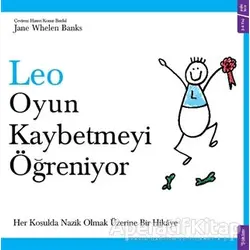 Leo Oyun Kaybetmeyi Öğreniyor - Jane Whelen Banks - Sola Kidz