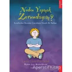 Neden Yapmak Zorundayım? - Laurie Leventhal-Belfer - Sola Kidz