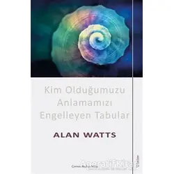 Kim Olduğumuzu Anlamamızı Engelleyen Tabular - Thich Nhat Hanh - Sola Unitas