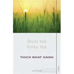 Ölüm Yok Korku Yok - Thich Nhat Hanh - Sola Unitas