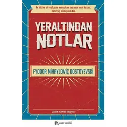 Yeraltından Notlar - Fyodor Mihayloviç Dostoyevski - Sander Yayınları