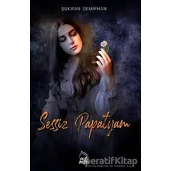 Sessiz Papatyam - Şükran Demirhan - Sebe Yayınları