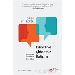 Bilinçli ve Şiddetsiz İletişim - Oren Jay Sofe - The Kitap