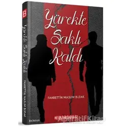 Yürekte Saklı Kaldı - Fahrettin Masum Budak - Bilgeoğuz Yayınları