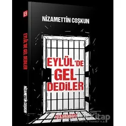 Eylülde Gel Dediler - Nizamettin Çoşkun - Bilgeoğuz Yayınları