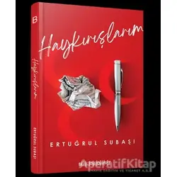 Haykırışlarım - Ertuğrul Subaşı - Bilgeoğuz Yayınları