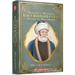 Müderris ve Mutasavvıf Hacı Bayram-ı Veli - Oğuz Çetinoğlu - Bilgeoğuz Yayınları