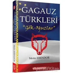 Gagauz Türkleri - Metin Erendor - Bilgeoğuz Yayınları