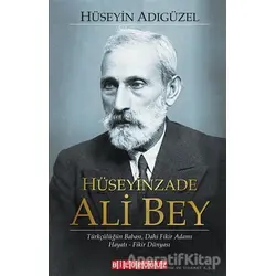 Hüseyinzade Ali Bey - Hüseyin Adıgüzel - Bilgeoğuz Yayınları