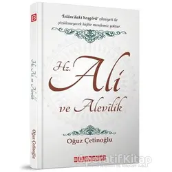 Hz. Ali ve Alevilik - Oğuz Çetinoğlu - Bilgeoğuz Yayınları
