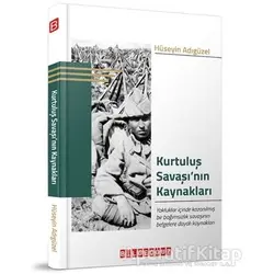 Kurtuluş Savaşı’nın Kaynakları - Hüseyin Adıgüzel - Bilgeoğuz Yayınları