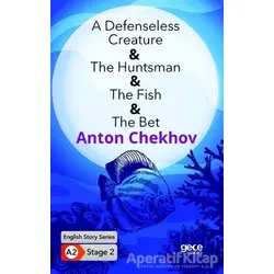 A Defenseless Creature - The Huntsman - The Fish - The Bet - İngilizce Hikayeler A2 Stage 2