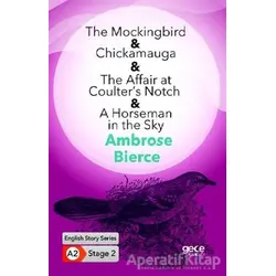 The Mockingbird - Chickamauga - The Affair at Coulter’s Notch - A Horseman in the Sky