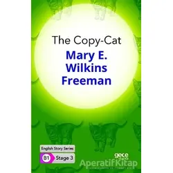 The Copy-Cat - İngilizce Hikayeler B1 Stage 3 - Mary E. Wilkins Freeman - Gece Kitaplığı