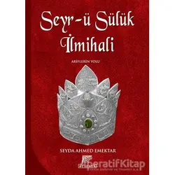 Seyr-ü Sülük İlmihali - Seyda Ahmed Emektar - Gelenek Yayıncılık