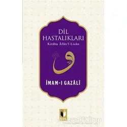Dil Hastalıkları - İmam-ı Gazali - Ehil Yayınları
