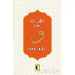Kalbin İlacı - İmam Gazali - Ehil Yayınları