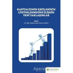 Kapitalizmin Krizlerinin Çözümlenmesine İlişkin Yeni Yaklaşımlar