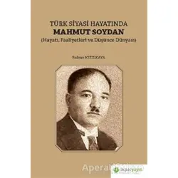 Türk Siyasi Hayatında Mahmut Soydan - Rıdvan Kızılkaya - Hiperlink Yayınları