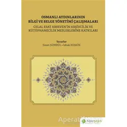 Osmanlı Aydınlarının Bilgi ve Belge Yönetimi Çalışmaları - Sinan Sümbül - Hiperlink Yayınları