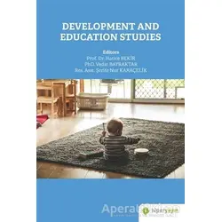 Development and Education Studies - Şerife Nur Karaçelik - Hiperlink Yayınları