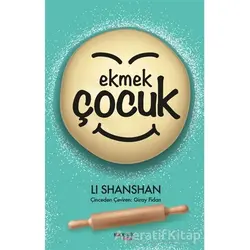 Ekmek Çocuk - Li Shanshan - Kopernik Çocuk Yayınları