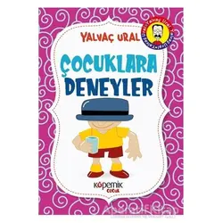 Çocuklara Deneyler - Yalvaç Ural - Kopernik Çocuk Yayınları