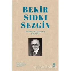 Bekir Sıdkı Sezgin - Yasin Eker - Ketebe Yayınları