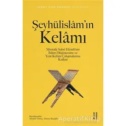 Şeyhülislam’ın Kelamı - Tuncay Başoğlu - Ketebe Yayınları