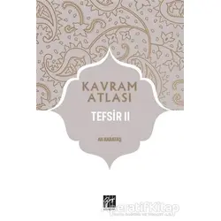 Tefsir 2 - Kavram Atlası - Ali Karataş - Gazi Kitabevi