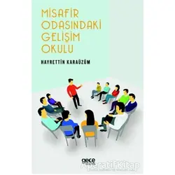 Misafir Odasındaki Gelişim Okulu - Hayrettin Karaüzüm - Gece Kitaplığı