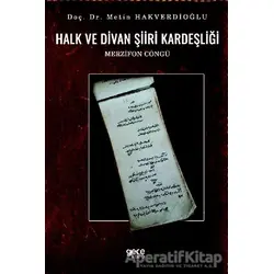 Halk ve Divan Şiiri Kardeşliği - Metin Hakverdioğlu - Gece Kitaplığı
