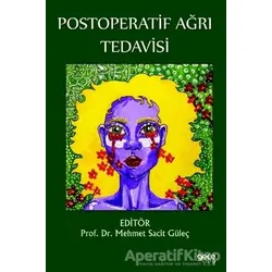 Postoperatif Ağrı Tedavisi - Mehmet Sacit Güleç - Gece Kitaplığı