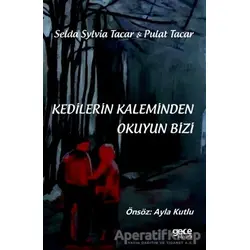 Kedilerin Kaleminden Okuyun Bizi - Pulat Tacar - Gece Kitaplığı