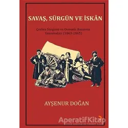 Savaş, Sürgün ve İskan - Ayşenur Doğan - Cinius Yayınları