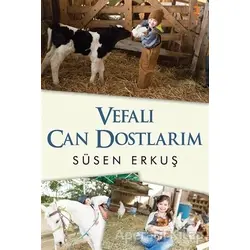 Vefalı Can Dostlarım - Süsen Erkuş - Cinius Yayınları