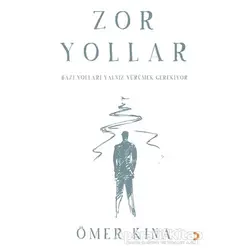 Zor Yollar - Ömer Kına - Cinius Yayınları